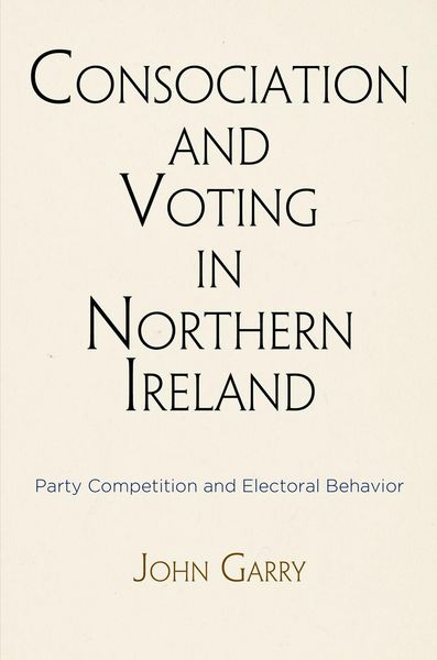 Produktbild: Consociation and Voting in Northern Ireland