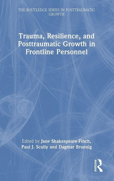 Produktbild: Trauma, Resilience, and Posttraumatic Growth in Frontline Personnel