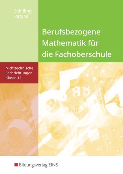 Berufsbezogene Mathematik. Klasse 12. Schulbuch. Fachoberschule Niedersachsen