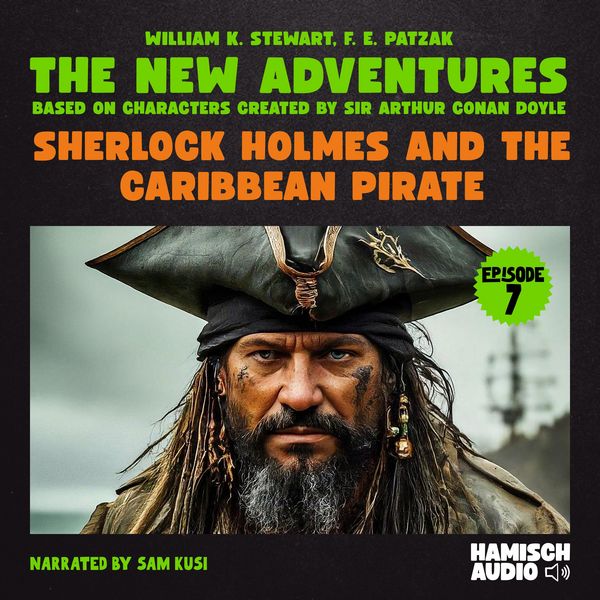 Produktbild: Sherlock Holmes and the Caribbean Pirate (The New Adventures, Episode 7)