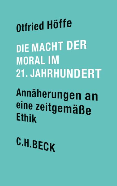 Produktbild: Die Macht der Moral im 21. Jahrhundert