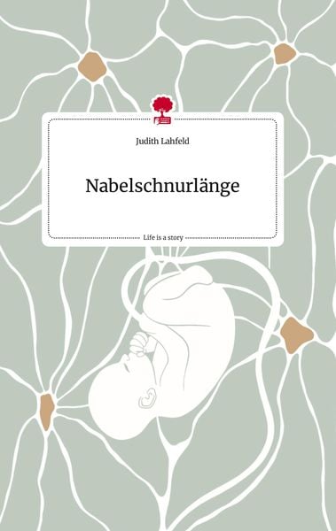 Produktbild: Nabelschnurl&auml;nge. Life is a Story - story.one