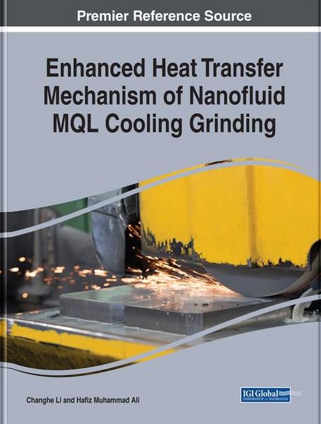 Produktbild: Enhanced Heat Transfer Mechanism of Nanofluid MQL Cooling Grinding