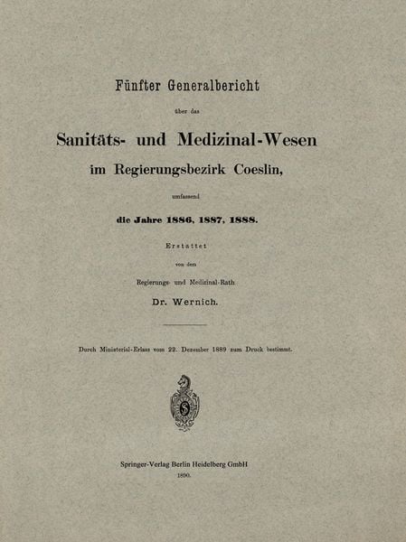 Produktbild: F&uuml;nfter Generalbericht &uuml;ber das Sanit&auml;ts- und Medizinal-Wesen im Regierungsbezirk Coeslin, umfassend die Jahre 1886, 1887, 1888