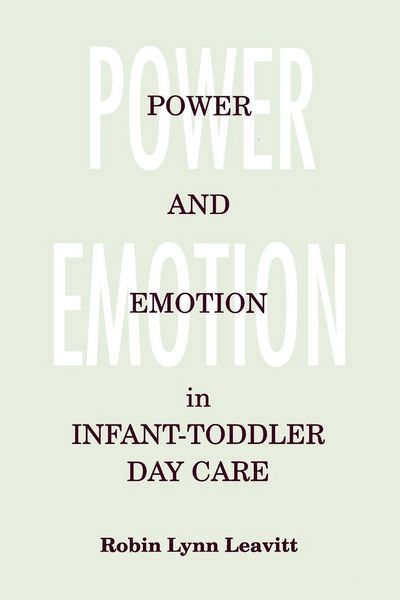 Produktbild: Power and Emotion in Infant-Toddler Day Care