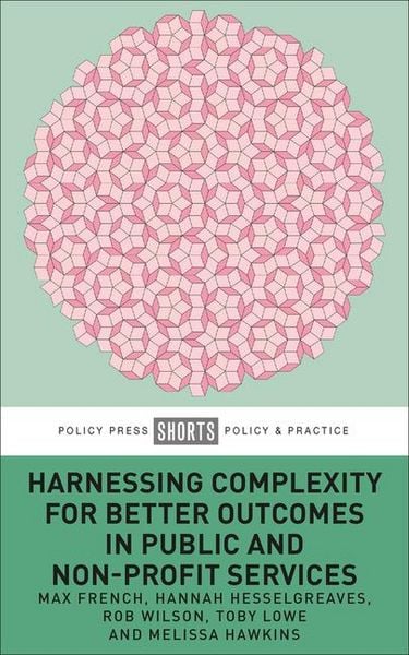 Produktbild: Harnessing Complexity for Better Outcomes in Public and Non-profit Services