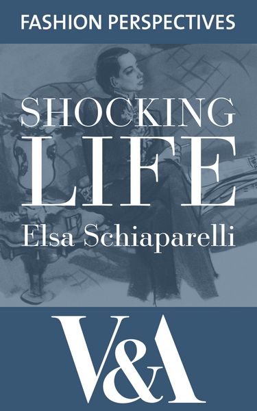 Produktbild: Shocking Life: The Autobiography of Elsa Schiaparelli