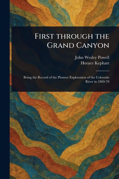 Produktbild: First Through the Grand Canyon