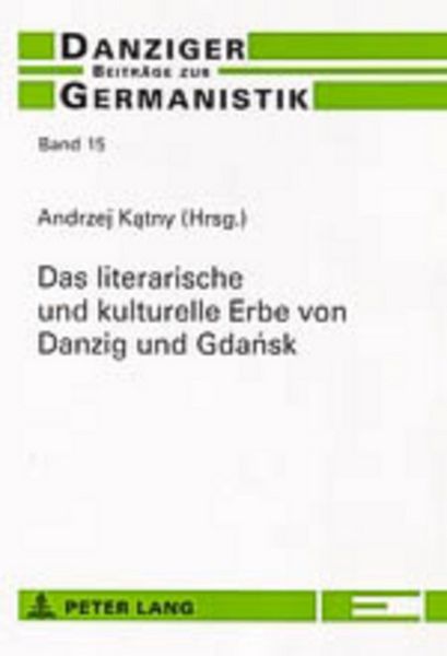 Produktbild: Das literarische und kulturelle Erbe von Danzig und Gdańsk