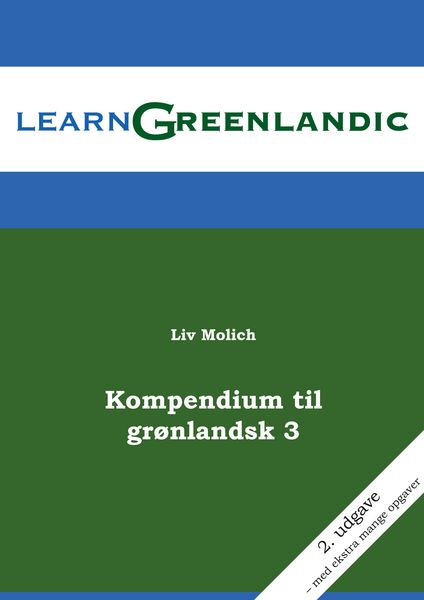 Kompendium til Grønlandsk 3, Taschenbuch von Liv Molich, BoD – Books on Demand – Dänemark, 9788771886405
