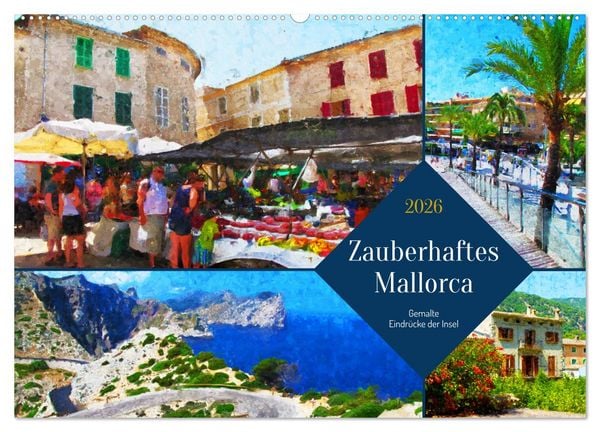 Zauberhaftes Mallorca - Gemalte Eindrücke der Insel (Wandkalender 2026 DIN A2 quer), CALVENDO Monatskalender