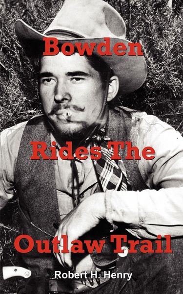 Produktbild: Bowden Rides the Outlaw Trail