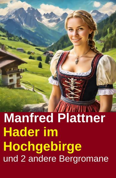 Produktbild: Hader im Hochgebirge und 2 andere Bergromane