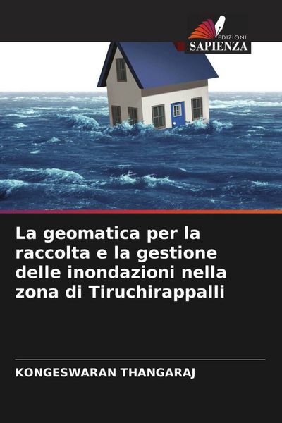 Produktbild: La geomatica per la raccolta e la gestione delle inondazioni nella zona di Tiruchirappalli