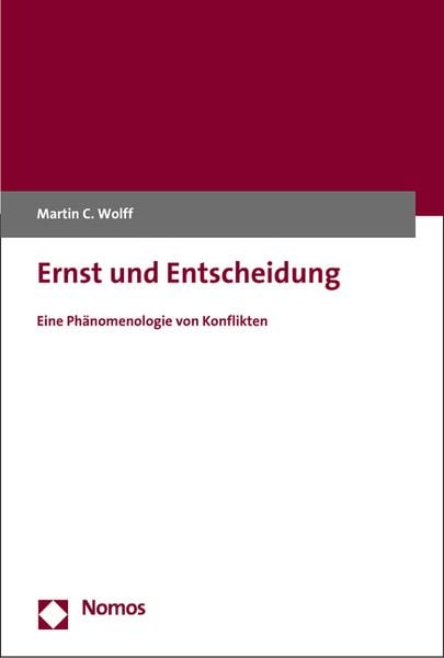 Ernst und Entscheidung, Taschenbuch von Martin C. Wolff, Nomos, 9783848733309