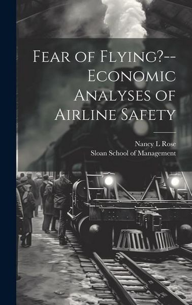 Produktbild: Fear of Flying?--economic Analyses of Airline Safety