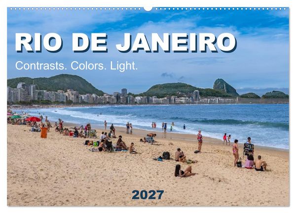 Produktbild: RIO DE JANEIRO Contrasts. Colors. Light. (Wall Calendar 2027 DIN A2 landscape), CALVENDO 12 Month Wall Calendar