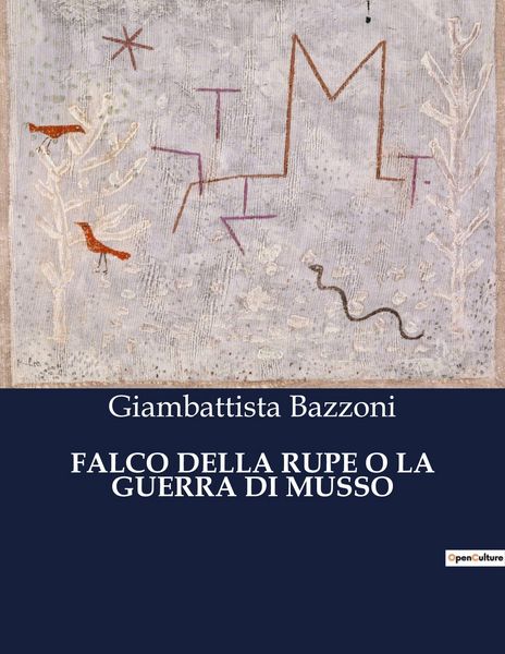 Produktbild: Falco Della Rupe O La Guerra Di Musso