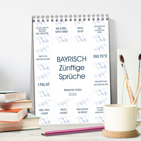Produktbild: BAYRISCH Z&uuml;nftige Spr&uuml;che (Tischkalender 2026 DIN A5 hoch), CALVENDO Monatskalender