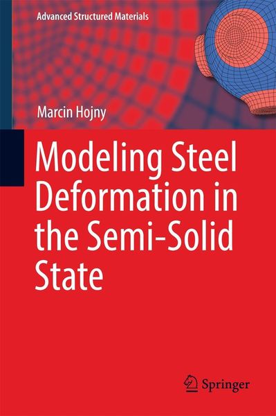 Produktbild: Modeling Steel Deformation in the Semi-Solid State