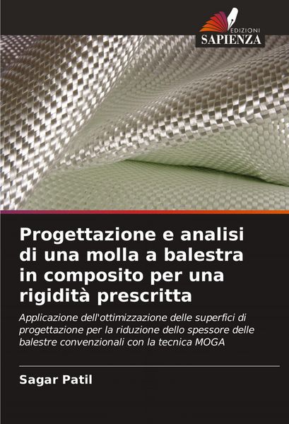 Produktbild: Progettazione e analisi di una molla a balestra in composito per una rigidit&agrave; prescritta