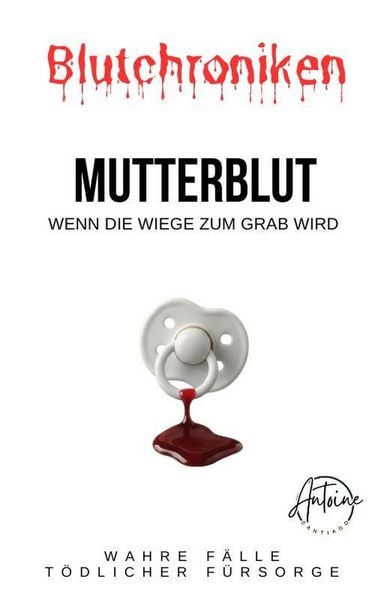 Produktbild: BLUTCHRONIKEN | MUTTERBLUT: Wenn die Wiege zum Grab wird
