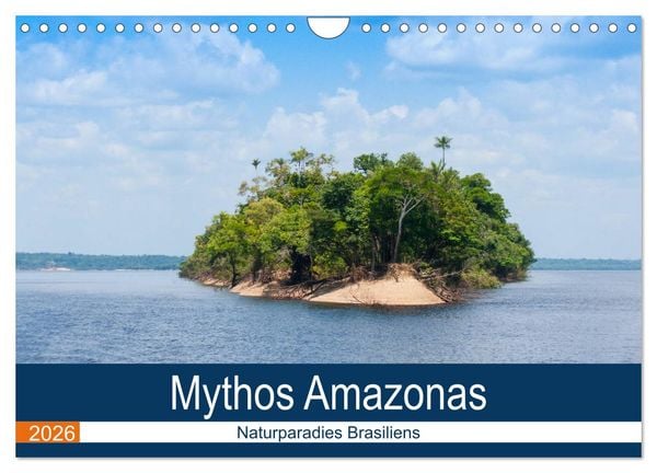 Produktbild: Mythos Amazonas - Naturparadies Brasiliens (Wandkalender 2026 DIN A4 quer), CALVENDO Monatskalender