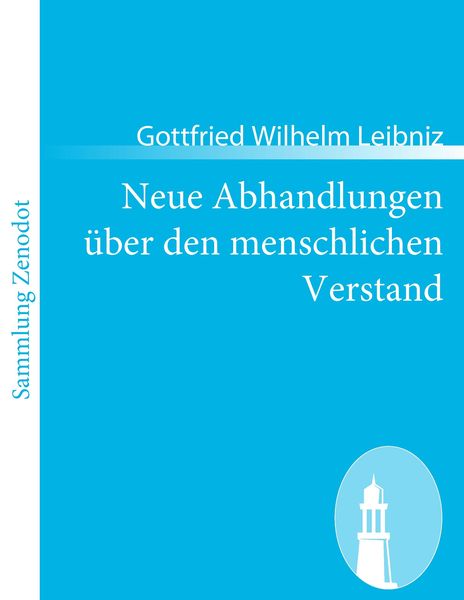 Neue Abhandlungen über den menschlichen Verstand, Taschenbuch von Gottfried Wilhelm Leibniz, Contumax, 9783843065634