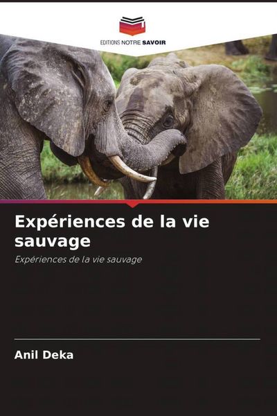 Produktbild: Exp&eacute;riences de la vie sauvage