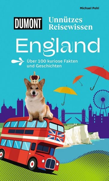 Produktbild: DUMONTs Unn&uuml;tzes Reisewissen England