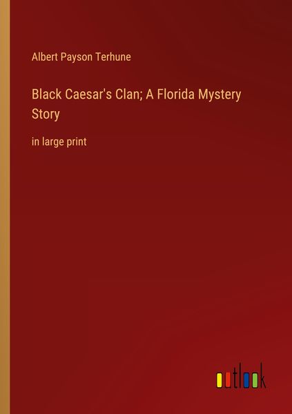 Produktbild: Black Caesar's Clan; A Florida Mystery Story