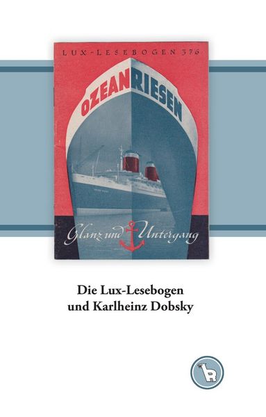 Produktbild: Die Lux-Lesebogen und Karlheinz Dobsky