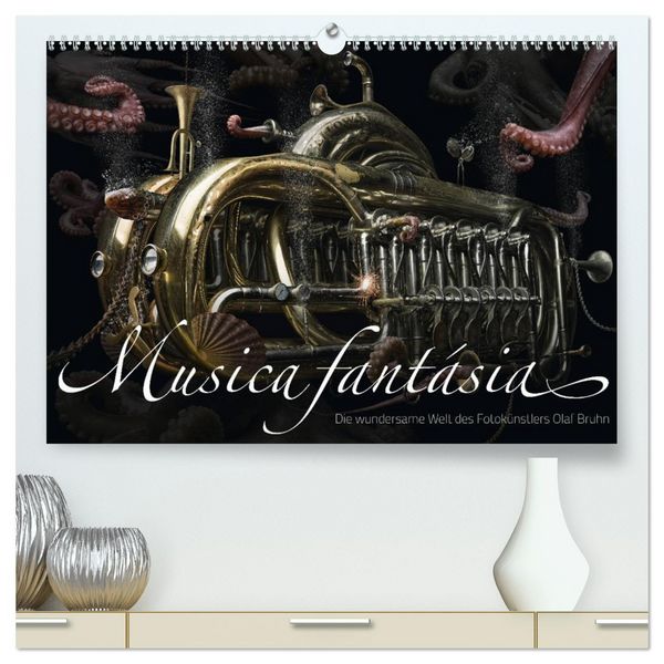 Produktbild: Musica fant&aacute;sia - Die wundersame Welt des Fotok&uuml;nstlers Olaf Bruhn (hochwertiger Premium Wandkalender 2026 DIN A2 quer), Kunstdruck in Hochglanz