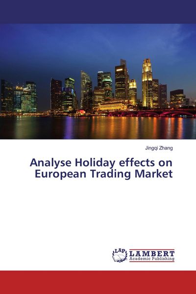 Produktbild: Analysing cross-market holiday effects on European trading volumes
