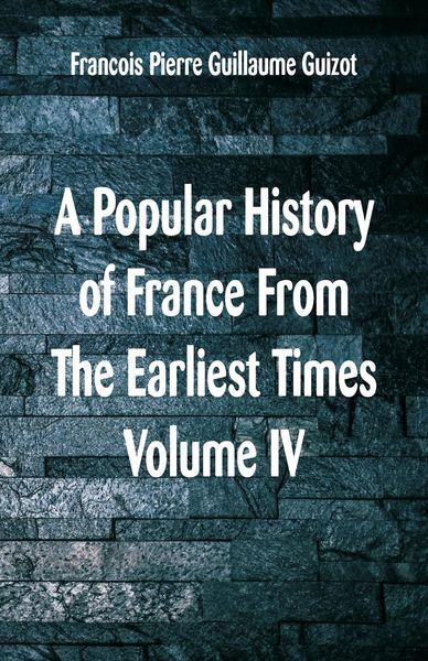 Produktbild: A Popular History of France From The Earliest Times
