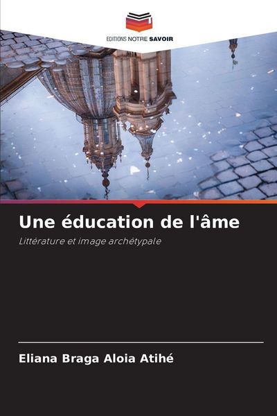 Produktbild: Une &eacute;ducation de l'&acirc;me