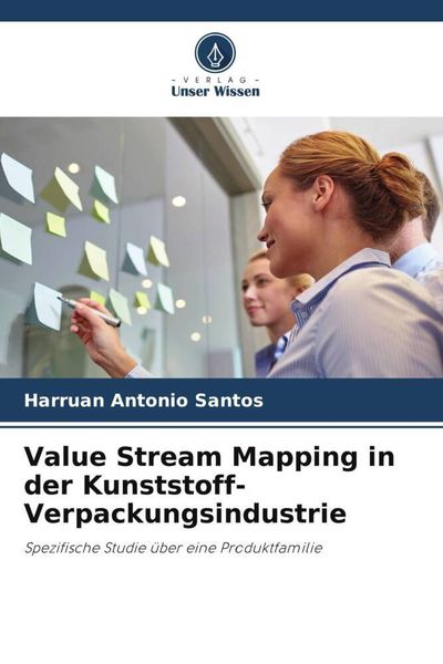 Value Stream Mapping in der Kunststoff-Verpackungsindustrie