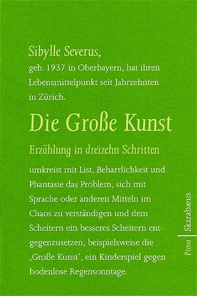 Die Große Kunst. Erzählung in dreizehn Schritten