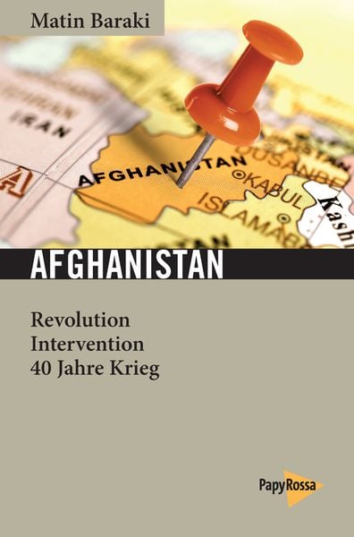 Afghanistan, Paperback von Matin Baraki, PapyRossa Verlag, 9783894387938