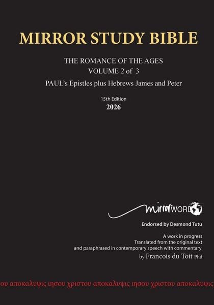 Produktbild: PAPERback 15th Edition MARCH 2026 MIRROR STUDY BIBLE 518p VOLUME 2 OF 3 Paul's Brilliant Epistles & The Amazing Book of Hebrews also, James - The Youn