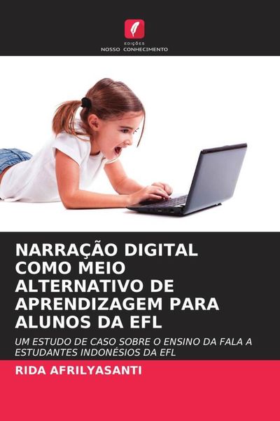 Produktbild: NARRA&Ccedil;&Atilde;O DIGITAL COMO MEIO ALTERNATIVO DE APRENDIZAGEM PARA ALUNOS DA EFL