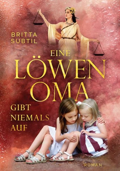Eine Löwenoma gibt niemals auf, Taschenbuch von Britta Subtil, BoD – Books on Demand, 9783756206353