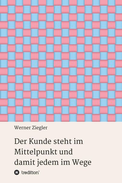 Produktbild: Der Kunde steht im Mittelpunkt und damit jedem im Wege
