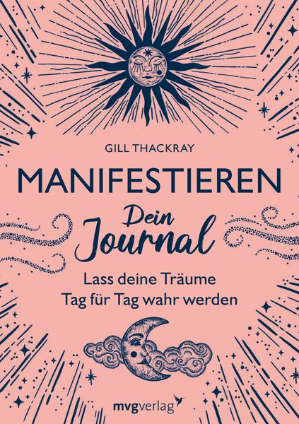 Manifestieren – Dein Journal, Taschenbuch von Gill Thackray, Mvg, 9783747400050