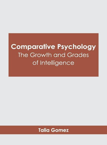 Produktbild: Comparative Psychology: The Growth and Grades of Intelligence