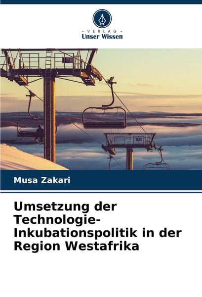 Produktbild: Umsetzung der Technologie-Inkubationspolitik in der Region Westafrika