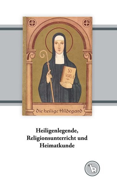 Produktbild: Heiligenlegende, Religionsunterricht und Heimatkunde
