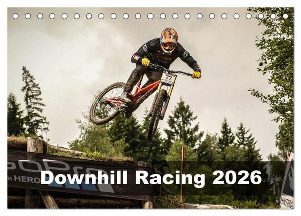 Downhill Racing 2026 (Tischkalender 2026 DIN A5 quer), CALVENDO Monatskalender