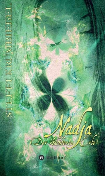 Produktbild: Nadja - Der W&auml;chterin Erbe