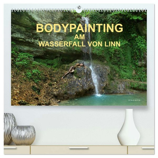 Produktbild: BODYPAINTING AM WASSERFALL VON LINN (hochwertiger Premium Wandkalender 2026 DIN A2 quer), Kunstdruck in Hochglanz